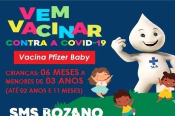 Município de Bozano disponibiliza vacinas para crianças  a partir dos 6 meses