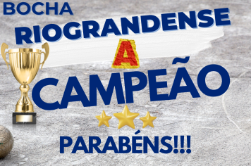 RIOGRANDENSE A É O CAMPEÃO DO MUNICIPAL DE BOCHA- MODALIDADE TRIO.