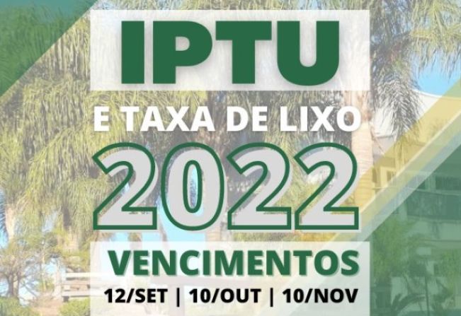 Cota única do IPTU e Taxa de Lixo vence no dia 12