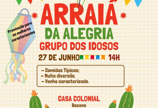 Arraiá da Alegria será realizado no próximo dia 27 de junho