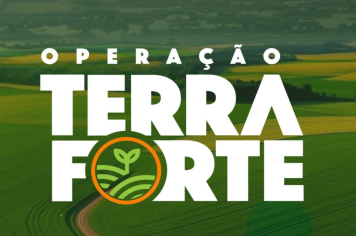 PROGRAMA OPERAÇÃO TERRA FORTE ABRE INSCRIÇÕES!